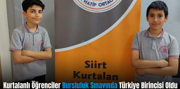 Kurtalanlı Öğrenciler Bursluluk Sınavında Türkiye Birincisi Oldu