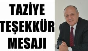 M.KEMAL BİLİM’DEN TAZİYE TEŞEKKÜR MESAJI