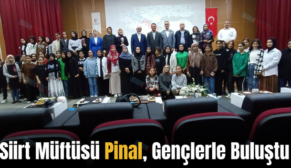 Siirt Müftüsü Pinal, Gençlerle Buluştu