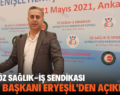 SİİRT ÖZ SAĞLIK-İŞ SENDİKASI ŞUBE BAŞKANI ERYEŞİL’DEN AÇIKLAMA