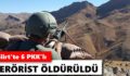 PERVARİ’DE PKK’YA AĞIR DARBE: 6 TERÖRİST ÖLDÜRÜLDÜ