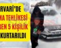 Pervari’de Donma Tehlikesi Geçiren 5 Kişilik Aile Kurtarıldı