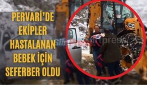 Pervari’de Ekipler Hastalanan Bebek İçin Seferber Oldu