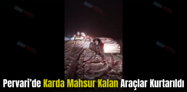 Pervari’de Karda Mahsur Kalan Araçlar Kurtarıldı
