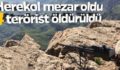 HEREKOL DAĞI ONLARA MEZAR OLDU