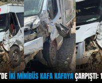 PERVARİ’DE İKİ MİNİBÜS KAFA KAFAYA ÇARPIŞTI: 1 YARALI