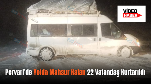 Pervari’de Yolda Mahsur Kalan 22 Vatandaş Kurtarıldı