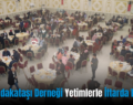 Siirt Sadakataşı Derneği Yetimlerle İftarda Buluştu