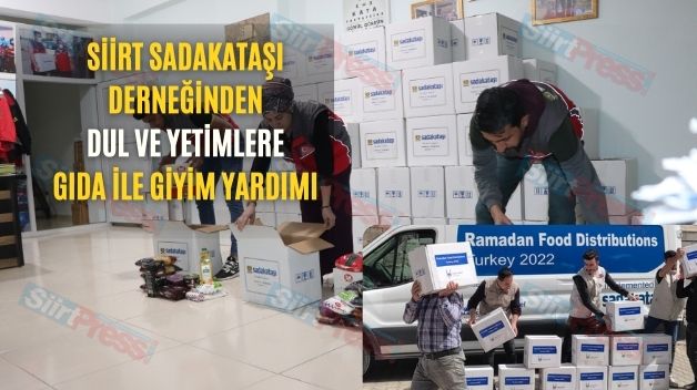 Siirt Sadakataşı Derneğinden Dul Ve Yetimlere Gıda İle Giyim Yardımı