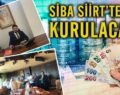 SİBA SİİRT’TE Mİ KURULACAK?