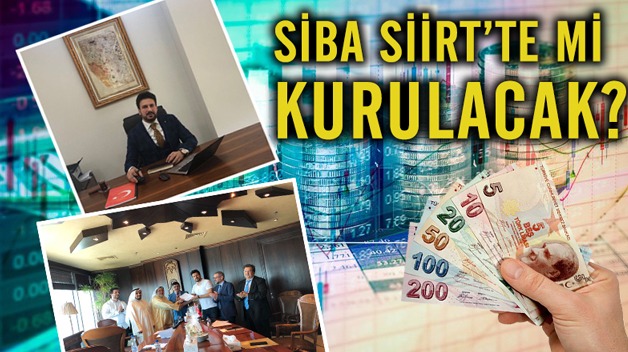 SİBA SİİRT’TE Mİ KURULACAK?