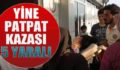 ŞİRVAN’DA PATPAT KAZA YAPTI: 5 YARALI