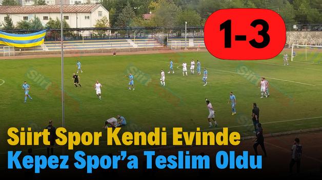 Siirt Spor Kendi Evinde Kepez Spor’a Teslim Oldu