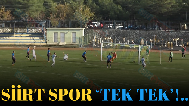 SİİRT SPOR ‘TEK TEK’!..