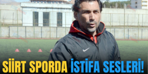 SİİRT SPORDA İSTİFA SESLERİ!