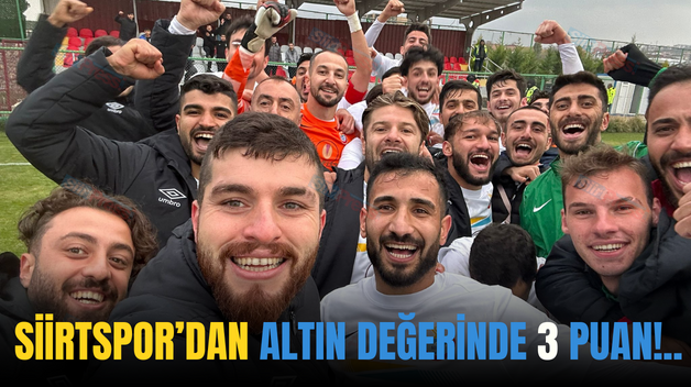 SİİRTSPOR’DAN ALTIN DEĞERİNDE 3 PUAN!..