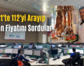 Siirt’te 112’yi Arayıp Büryan Fiyatını Sordular