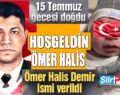 SİİRT’TE 15 TEMMUZ’DA DOĞAN BEBEĞE ‘ÖMER HALİS’ İSMİ VERİLDİ