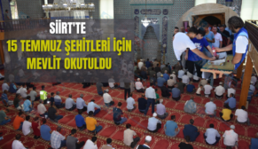 Siirt’te 15 Temmuz Şehitleri İçin Mevlit Okutuldu