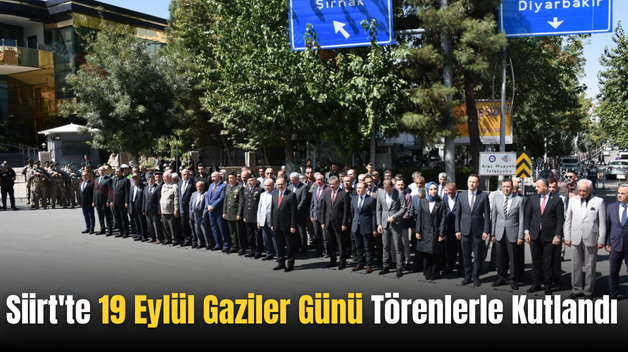 Siirt’te 19 Eylül Gaziler Günü Törenlerle Kutlandı