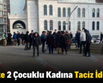 Siirt’te 2 Çocuklu Kadına Taciz İddiası!