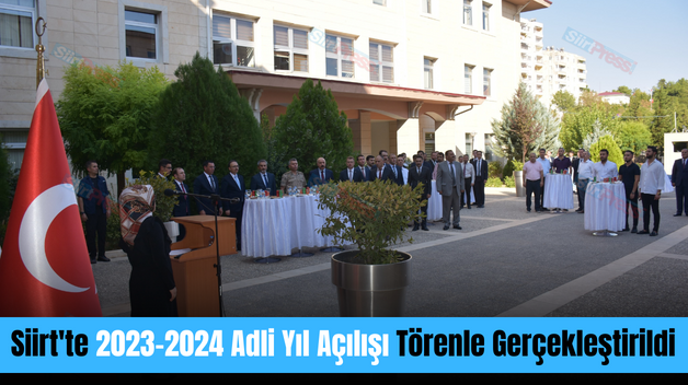 Siirt’te 2023-2024 Adli Yıl Açılışı Törenle Gerçekleştirildi