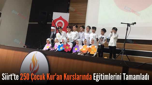 Siirt’te 250 Çocuk Kur’an Kurslarında Eğitimlerini Tamamladı