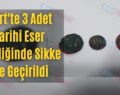 Siirt’te 3 Adet Tarihi Eser Niteliğinde Sikke Ele Geçirildi