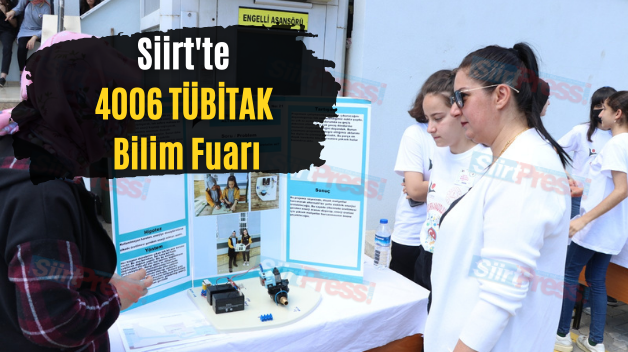 Siirt’te 4006 TÜBİTAK Bilim Fuarı