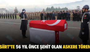 Siirt’te 56 Yıl Önce Şehit Olan Askere Tören