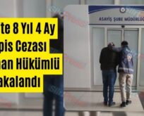 Siirt’te 8 Yıl 4 Ay Hapis Cezası Bulunan Hükümlü Yakalandı