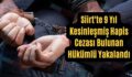 Siirt’te 9 Yıl Kesinleşmiş Hapis Cezası Bulunan Hükümlü Yakalandı