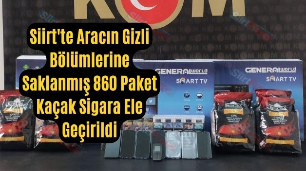 Siirt’te Aracın Gizli Bölümlerine Saklanmış 860 Paket Kaçak Sigara Ele Geçirildi