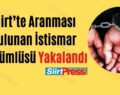 Siirt’te Aranması Bulunan İstismar Hükümlüsü Yakalandı