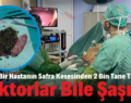 Siirt’te Bir Hastanın Safra Kesesinden 2 Bin Tane Taş Çıktı!. Doktorlar Bile Şaşırdı