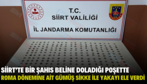 SİİRT’TE BİR ŞAHIS BELİNE DOLADIĞI POŞETTE ROMA DÖNEMİNE AİT GÜMÜŞ SİKKE İLE YAKAYI ELE VERDİ