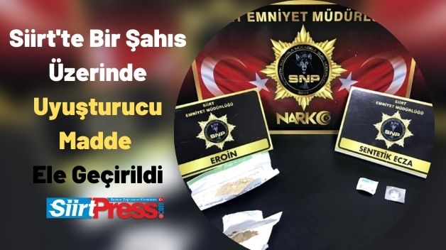 Siirt’te Bir Şahıs Üzerinde Uyuşturucu Madde Ele Geçirildi