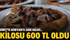 SİİRT’TE BÜRYAN’A ZAM GELDİ!.. KİLOSU 600 TL OLDU