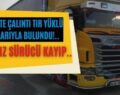 Siirt’te Çalıntı Tır Yüklü Mallarıyla Bulundu!.. Hırsız Sürücü Kayıp..