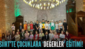 SİİRT’TE ÇOCUKLARA ‘DEĞERLER’ EĞİTİMİ!