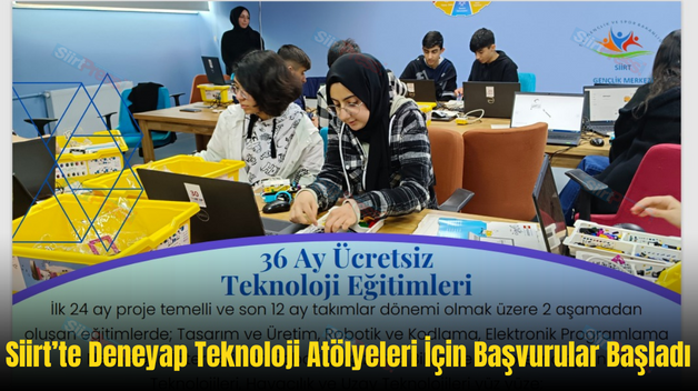 Siirt’te Deneyap Teknoloji Atölyeleri İçin Başvurular Başladı