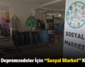 Siirt’te Depremzedeler İçin “Sosyal Market” Kuruldu