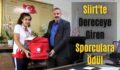 Siirt’te Dereceye Giren Sporculara Ödül