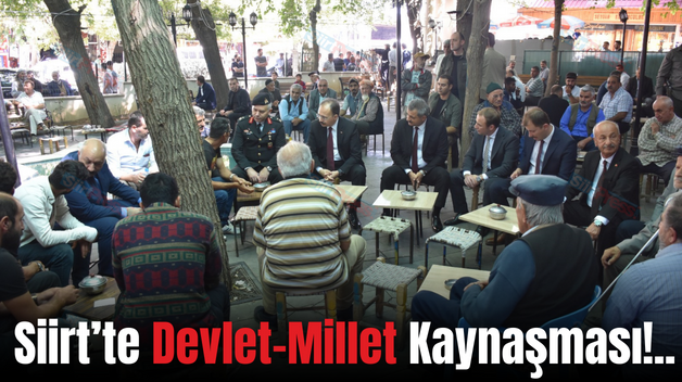 Siirt’te Devlet-Millet Kaynaşması!..