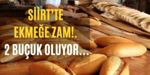 Siirt’te Ekmeğe Zam!. 2 Buçuk Oluyor…