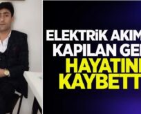 ELEKTRİK AKIMINA KAPILAN SİİRTLİ GENÇ HAYATINI KAYBETTİ