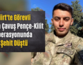 Siirt’te Görevli Uzman Çavuş Pençe-Kilit Operasyonunda Şehit Düştü