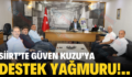 SİİRT’TE GÜVEN KUZU’YA DESTEK YAĞMURU!..