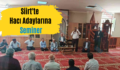 Siirt’te Hacı Adaylarına Seminer