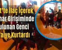 Siirt’te İlaç İçerek İntihar Girişiminde Bulunan Genci İtfaiye Kurtardı